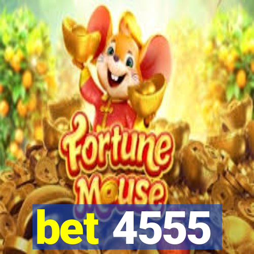 bet 4555